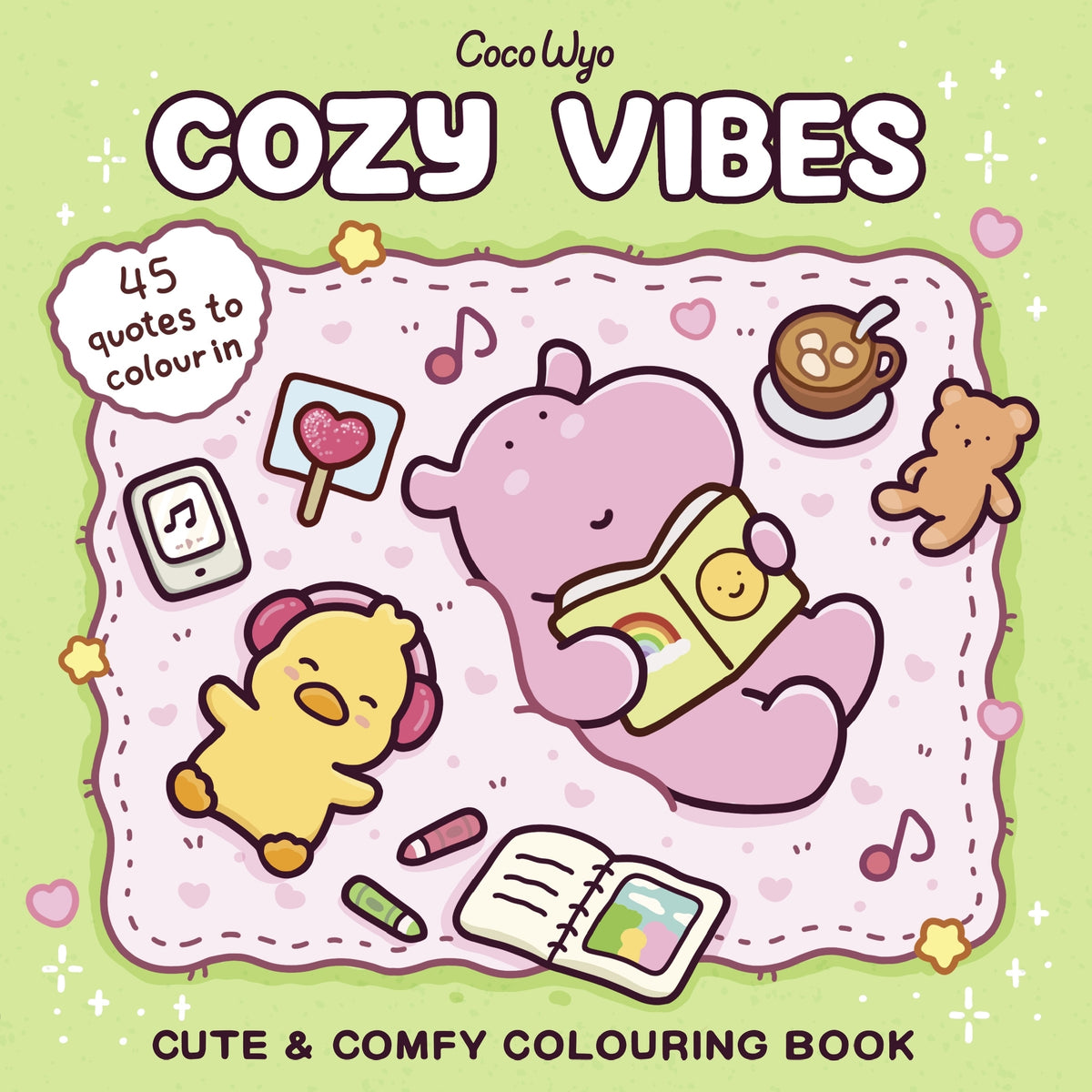 Cozy Vibes, Cute & Comfy Colouring Book by Coco Wyo